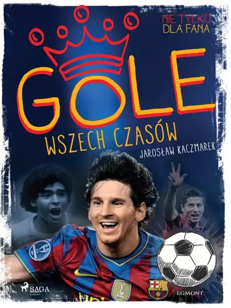 Gole wszech czasów af Jarosław Kaczmarek