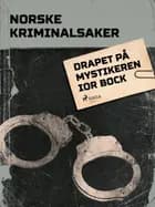 Drapet på mystikeren Ior Bock 
