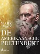 De Amerikaansche pretendent af Mark Twain