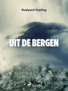 Uit de bergen af Rudyard Kipling
