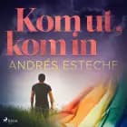 Kom ut, kom in af Andrés Esteche