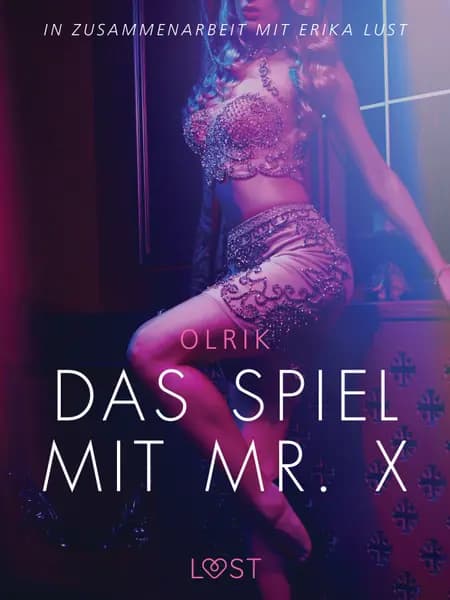 Das Spiel mit Mr. X: Erika Lust-Erotik af Olrik