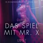 Das Spiel mit Mr. X: Erika Lust-Erotik af Olrik