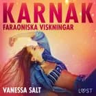 Karnak: Faraoniska viskningar af Vanessa Salt