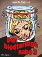 Den blodtørstige nabo 2 af Lasse Bo Andersen