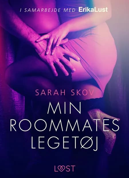 Min roommates legetøj af Sarah Skov