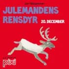 20. december: Julemandens rensdyr