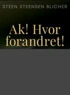 Ak! Hvor forandret!