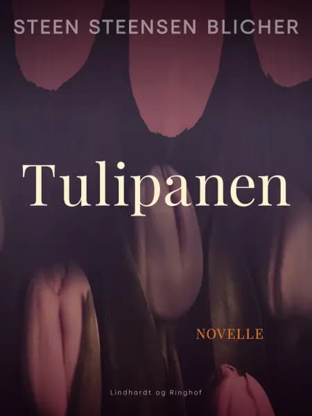 Tulipanen af Steen Steensen Blicher