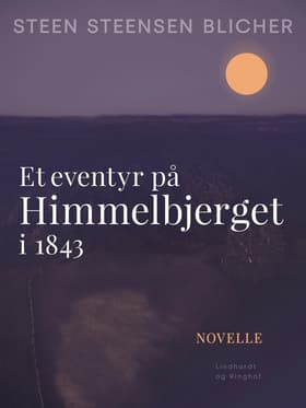 Et eventyr på Himmelbjerget i 1843 af Steen Steensen Blicher