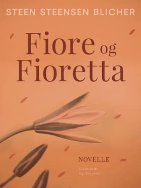 Fiore og Fioretta af Steen Steensen Blicher