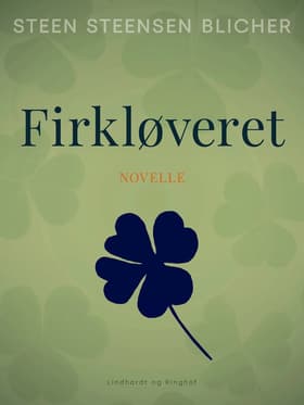 Firkløveret af Steen Steensen Blicher