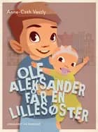 Ole Aleksander får en lillesøster af Anne-Cath Vestly