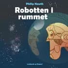 Robotten i rummet af Philip Newth