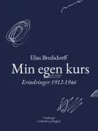 Min egen kurs. Erindringer 1912-1946