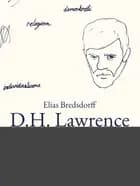 D.H. Lawrence. Et forsøg på en politisk analyse
