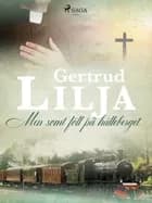 Men somt föll på hälleberget