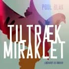 Tiltræk miraklet af Poul Blak