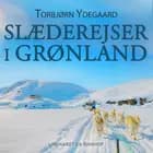 Slæderejser i Grønland