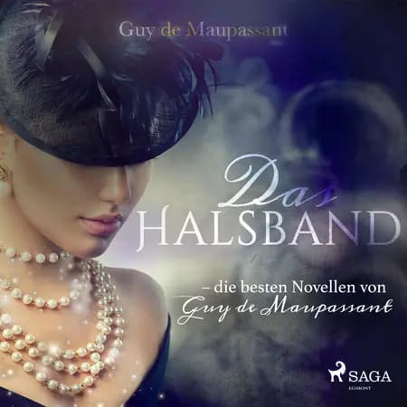 Das Halsband - die besten Novellen von Guy de Maupassant af Guy de Maupassant