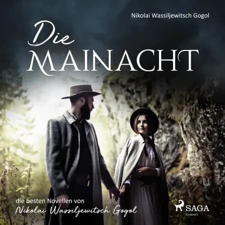 Die Mainacht - die besten Novellen von Nikolai Wassiljewitsch Gogol af Nikolaj Gogol
