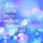 Der er mere mellem himmel og jord af Dagmar Andreasen