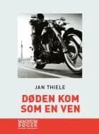Døden kom som en ven (Storskrift) af Jan Thiele