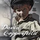 David Copperfield - der Abenteuer-Klassiker von Charles Dickens