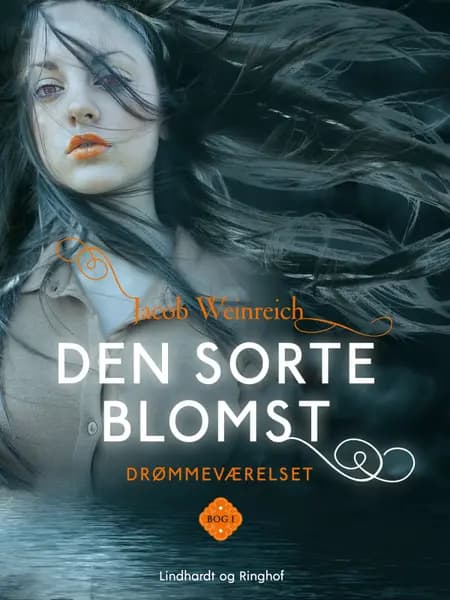 Drømmeværelset. Den sorte blomst af Jacob Weinreich