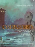 Gyserklubben. Voodoo-dukken af Jacob Weinreich