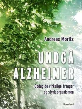 Undgå Alzheimer af Andreas Moritz