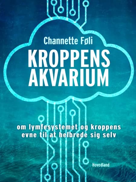 Kroppens akvarium af Channette Føli