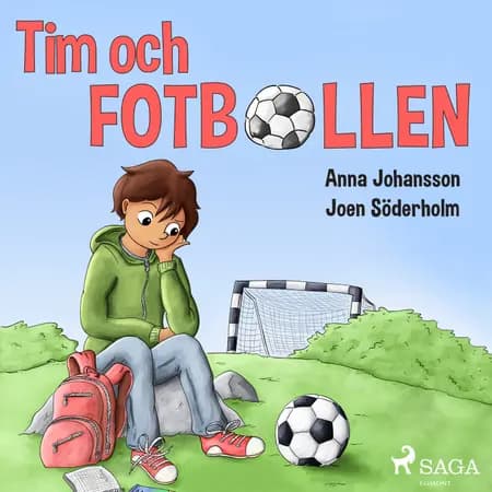 Tim och fotbollen af Anna Johansson