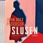 Slusen af John Max Pedersen