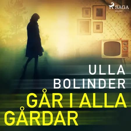 Går i alla gårdar af Ulla Bolinder