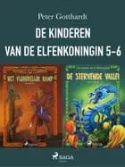 De kinderen van de elfenkoningin 5-6 af Peter Gotthardt