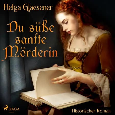 Du süße sanfte Mörderin af Helga Glaesener