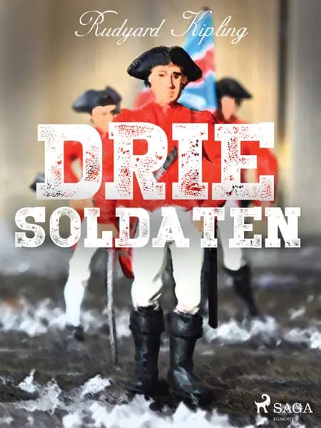 Drie soldaten af Rudyard Kipling