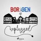 Borgen Unplugged #87 - Vær nu Thyra, Thyra Frank! af Henrik Qvortrup og Thomas Qvortrup