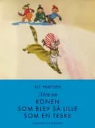 Mere om konen som blev så lille som en teske