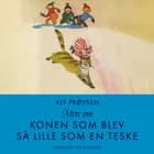 Mere om konen som blev så lille som en teske af Alf Prøysen