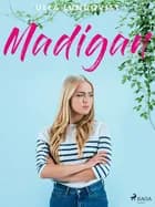 Madigan af Ulla Lundqvist