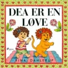 Dea er en løve af Rina Dahlerup
