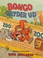 Bongo bryder ud