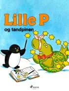 Lille P og tandpinen