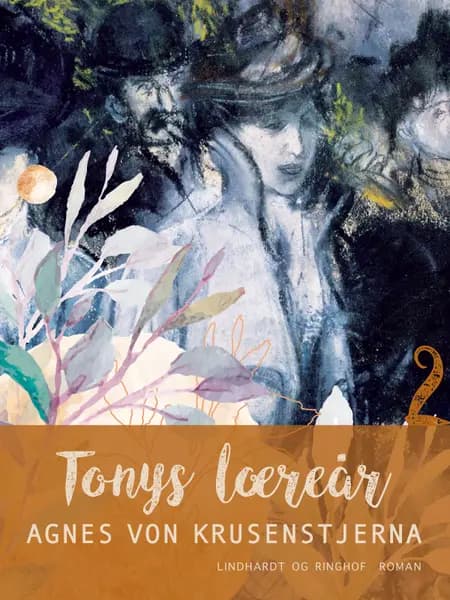 Tonys læreår af Agnes Von Krusenstjerna