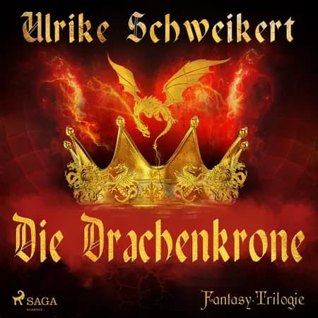 Die Drachenkrone - Fantasy-Trilogie af Ulrike Schweikert