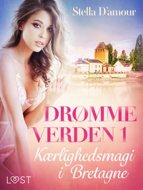 Kærlighedsmagi i Bretagne af Stella D'amour