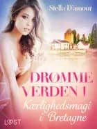Drømmeverden 1: Kærlighedsmagi i Bretagne