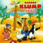 Rasmus Klump i Mexico af Carla Hansen og Vilhelm Hansen